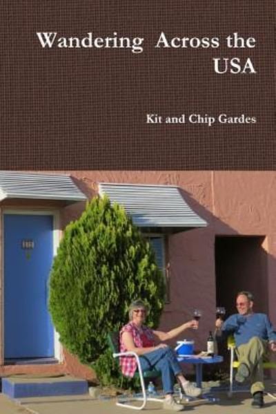 Cover for Kit Gardes · Wandering Across the USA (Pocketbok) (2018)