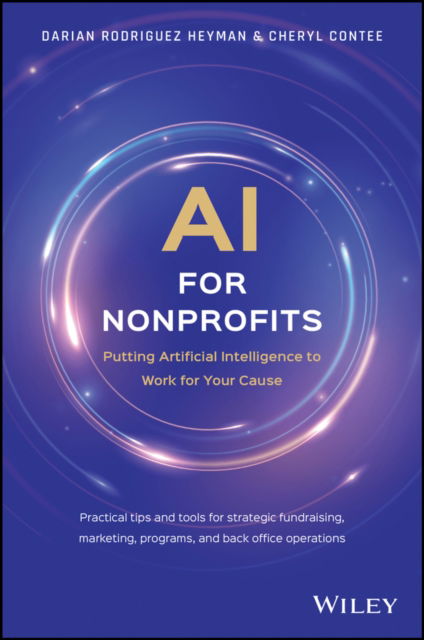 Cover for Darian Rodriguez Heyman · AI for Nonprofits: Putting Artificial Intelligence to Work for Your Cause (Pocketbok) (2025)