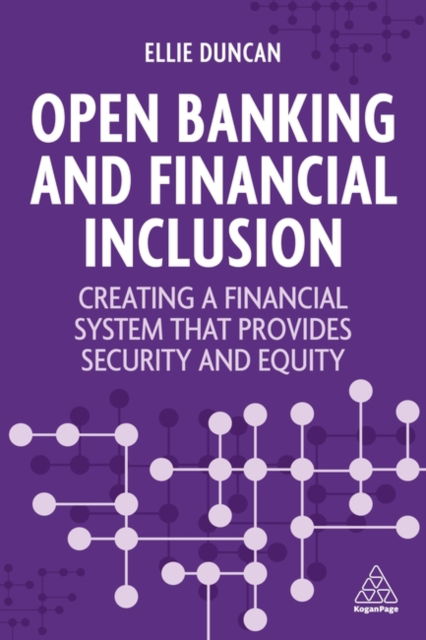Cover for Ellie Duncan · Open Banking and Financial Inclusion: Creating a Financial System That Provides Security and Equity (Hardcover Book) (2024)