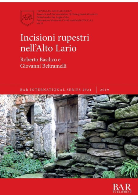 Cover for Roberto Basilico Lattonedil · Incisioni rupestri nell'Alto Lario (Paperback Book) (2019)