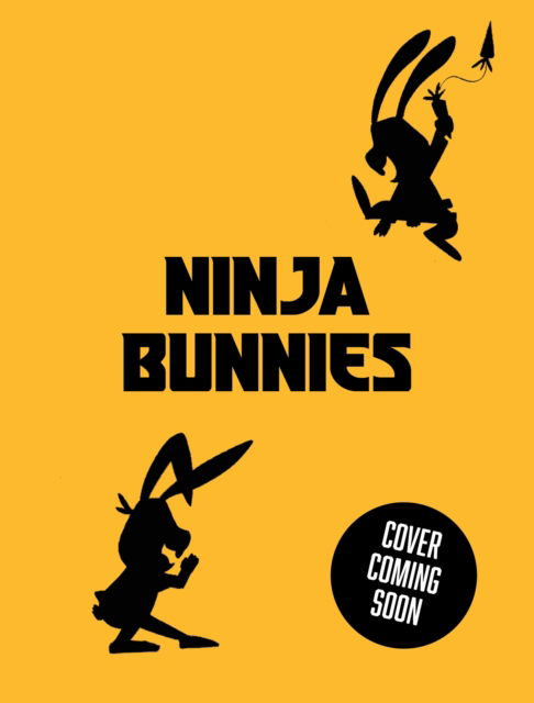Cover for Jake Hopkins · Ninja Bunnies: Book 1 - Ninja Bunnies (Paperback Book) (2026)