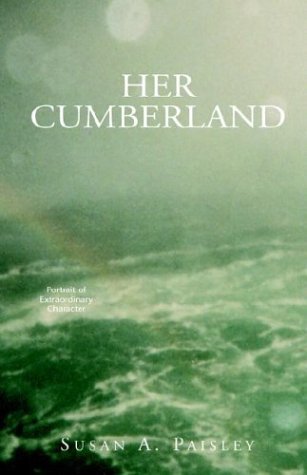 Her Cumberland - Susan Anne Paisley - Bücher - Xlibris Corporation - 9781413436419 - 15. April 2004