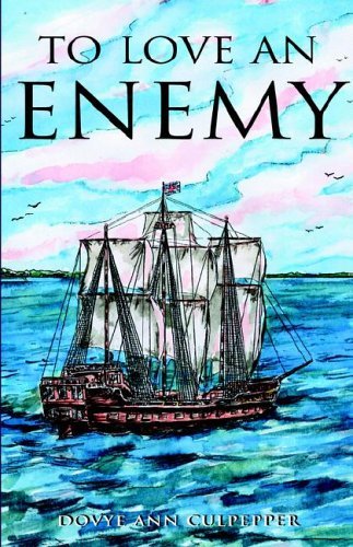 Cover for Dovye Ann Culpepper · To Love an Enemy (Hardcover Book) (2006)