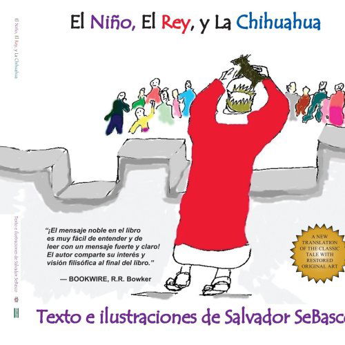 Cover for Salvador Sebasco · El Niño, El Rey, Y La Chihuahua (Paperback Book) (2005)