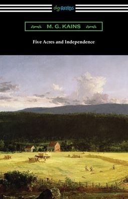 Cover for M G Kains · Five Acres and Independence (Taschenbuch) (2021)