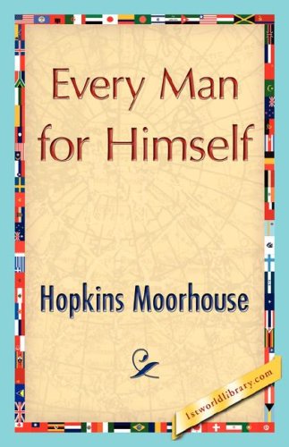 Cover for Hopkins Moorhouse · Every Man for Himself (Paperback Book) (2007)