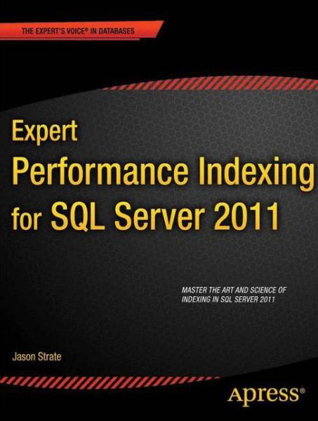 Cover for Jason Strate · Expert Performance Indexing for Sql Server 2012 (Taschenbuch) (2012)