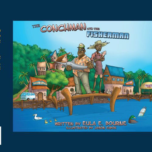 Cover for Eula E. Bourne · The Conchman and the Fisherman (Taschenbuch) (2008)