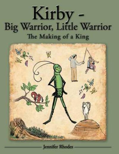 Cover for Jennifer Rhodes · Kirby - Big Warrior, Little Warrior: the Making of a King (Paperback Book) (2009)