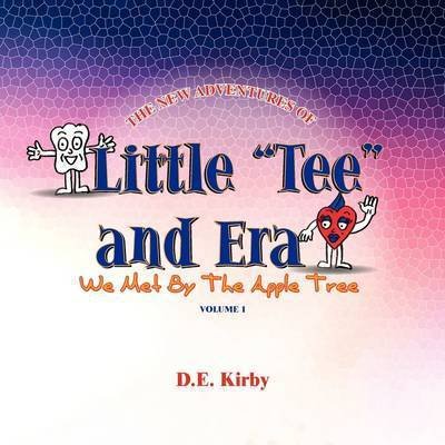 Cover for D E Kirby · Little ''tee'' and Era (Paperback Book) (2009)