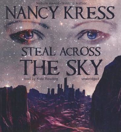 Cover for Nancy Kress · Steal Across the Sky (CD) (2013)