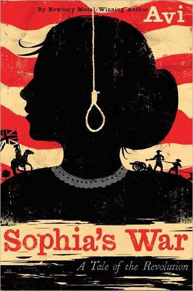 Cover for Avi · Sophia's War: a Tale of the Revolution (Hardcover bog) (2012)