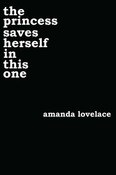 The Princess Saves Herself in This One - Women Are Some Kind of Magic - Amanda Lovelace - Bøker - Andrews McMeel Publishing - 9781449486419 - 23. mars 2017