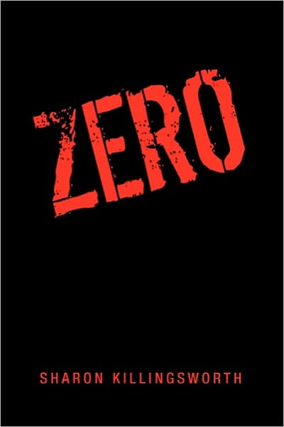 Cover for Sharon Killingsworth · Zero (Paperback Bog) (2010)