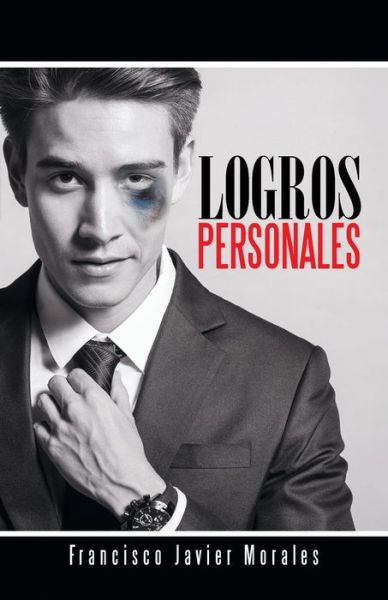 Cover for Francisco Javier Morales · Logros Personales (Paperback Book) (2014)