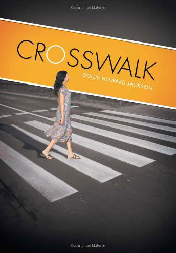 Cover for Dollie Howard Jackson · Crosswalk (Hardcover Book) (2012)