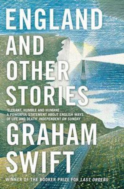 Cover for Graham Swift · England and Other Stories (Paperback Bog) (2015)