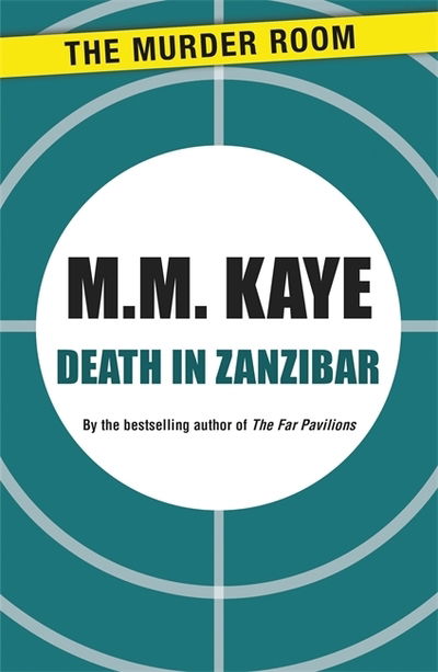 Cover for M. M. Kaye · Death in Zanzibar - Murder Room (Paperback Book) (2013)