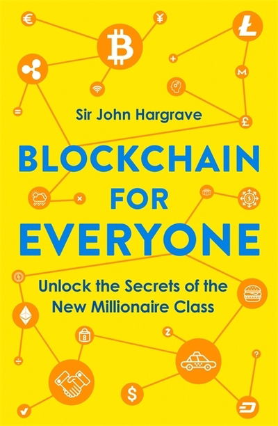 Cover for Sir John Hargrave · Blockchain for Everyone (Hardcover Book) (2019)