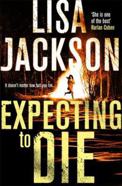 Cover for Lisa Jackson · Expecting to Die: Mystery, suspense and crime in this gripping thriller - Montana Mysteries (Paperback Book) (2017)
