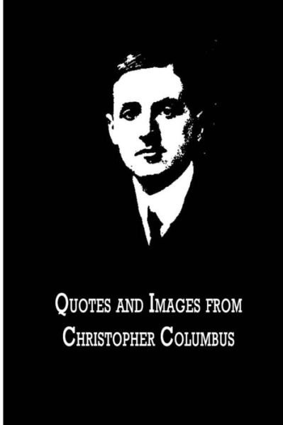 Cover for Filson Young · Quotes and Images from Christopher Columbus (Paperback Bog) (2013)