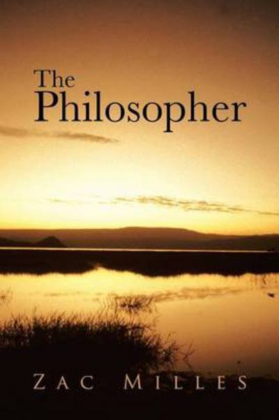 Cover for Zac Milles · The Philosopher (Taschenbuch) (2013)