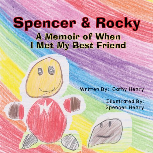 Cover for Cathy Henry · Spencer &amp; Rocky: a Memoir of when I Met My Best Friend (Paperback Book) (2013)