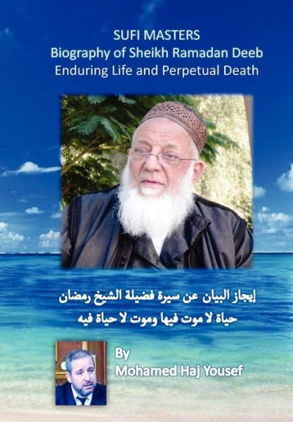 Cover for Mohamed Ali Haj Yousef · Biography of Sheikh Ramadan Deeb: Enduring Life and Perpetual Death (Paperback Book) (2013)