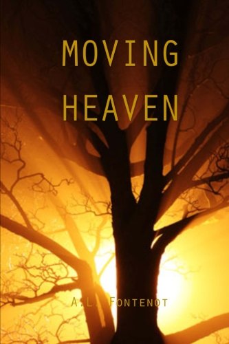 Cover for A L Fontenot · Moving Heaven (Paperback Book) (2013)