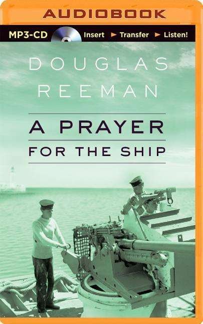 Cover for Douglas Reeman · A Prayer for the Ship (MP3-CD) (2015)