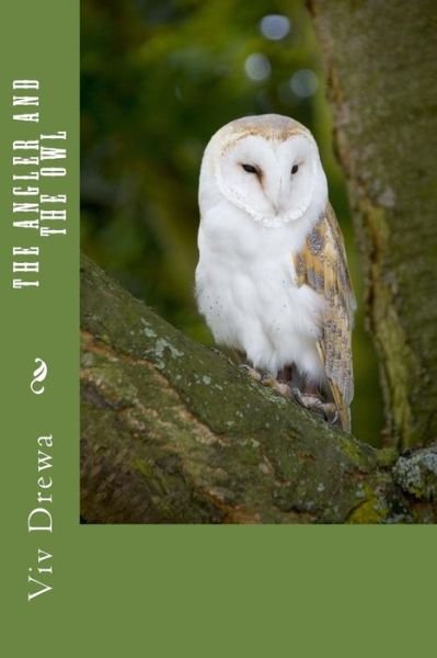 Cover for Viv Drewa · The Angler and the Owl (Pocketbok) (2014)