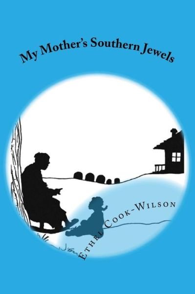 Cover for Ethel Cook-wilson · My Mother's Southern Jewels (Paperback Book) (2014)