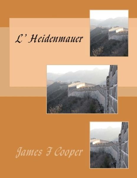 Cover for M James Fenimore Cooper · L' Heidenmauer (Paperback Bog) (2014)