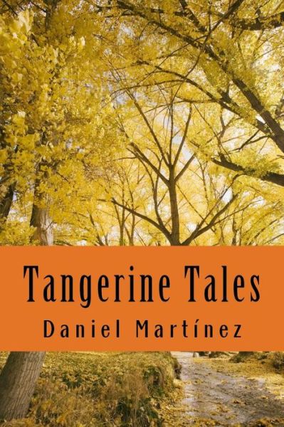 Cover for Daniel Martinez · Tangerine Tales (Paperback Book) (2014)