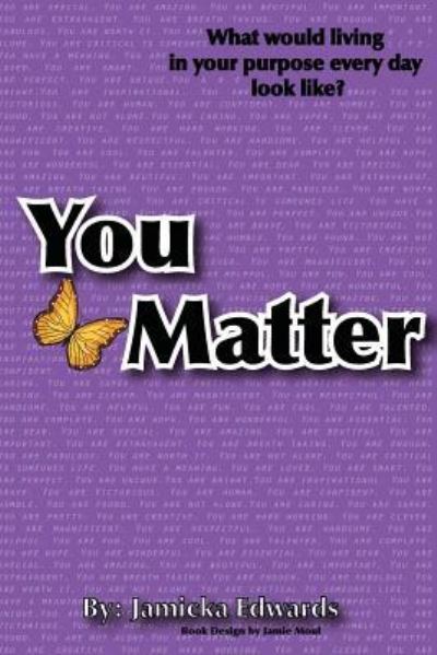 Cover for Jamicka L Edwards · You Matter (Paperback Book) (2014)