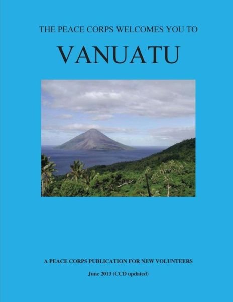 Cover for Peace Corps · Vanuatu; the Peace Corps Welcomes You to (Taschenbuch) (2014)