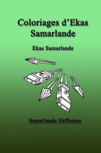 Cover for Ekas Samarlande · Coloriages D'ekas Samarlande (Paperback Book) (2015)