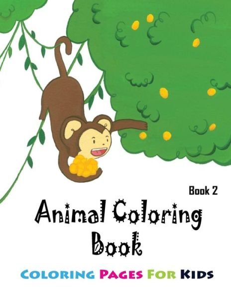 Cover for Gala Publication · Coloring Pages For Kids Animals Coloring Book 2 (Paperback Book) (2015)