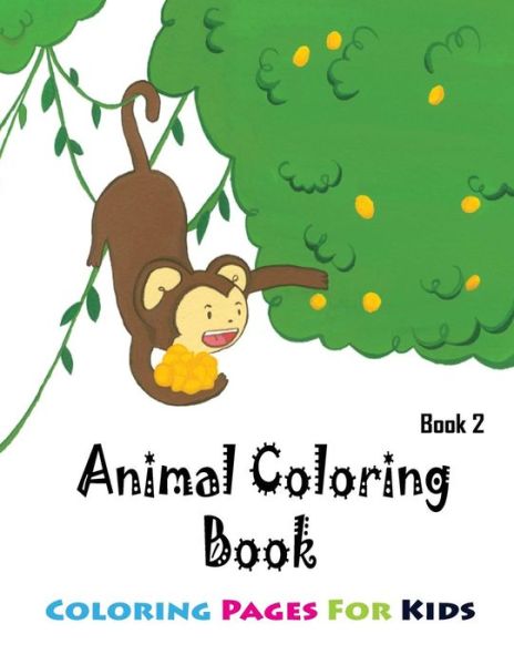 Cover for Gala Publication · Coloring Pages For Kids Animals Coloring Book 2 (Paperback Book) (2015)