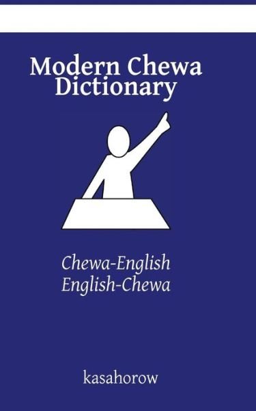 Cover for Kasahorow · Modern Chewa Dictionary: Chewa-english, English-chewa (Paperback Book) (2015)