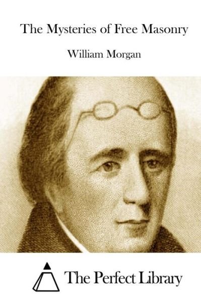 Cover for William Morgan · The Mysteries of Free Masonry (Paperback Bog) (2015)