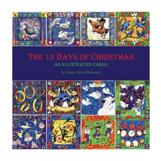 Cover for Taama Marti Forasiepi · The 12 Days of Christmas an Illustrated Carol (Pocketbok) (2015)