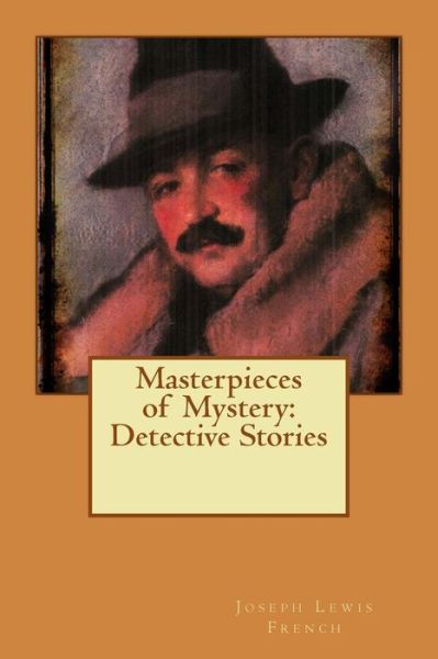 Cover for Joseph Lewis French · Masterpieces of Mystery: Detective Stories (Paperback Book) (2015)