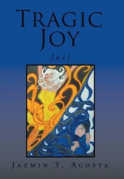 Cover for Jazmin y Acosta · Tragic Joy (Hardcover Book) (2016)