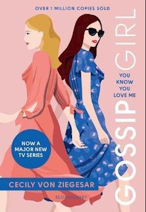 Cover for Cecily Von Ziegesar · Gossip Girl: You Know You Love Me: Now on major TV series on HBO MAX (Paperback Bog) (2021)