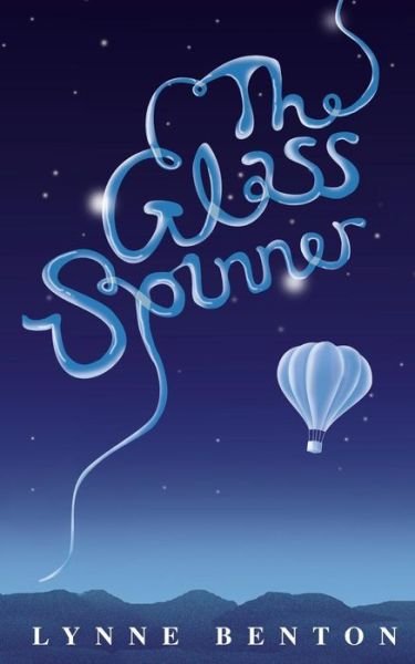 Cover for Lynne Benton · The Glass-Spinner (Pocketbok) (2016)
