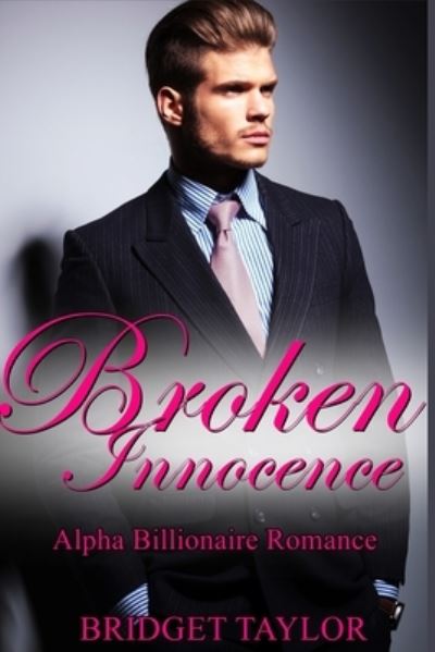 Cover for Bridget Taylor · Broken Innocence (Paperback Book) (2016)