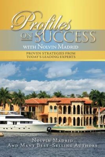 Cover for Nolvin Madrid · Profiles on Success with Nolvin Madrid (Paperback Book) (2016)