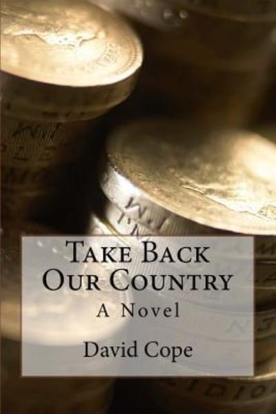 Cover for David Cope · Take Back Our Country (Pocketbok) (2016)