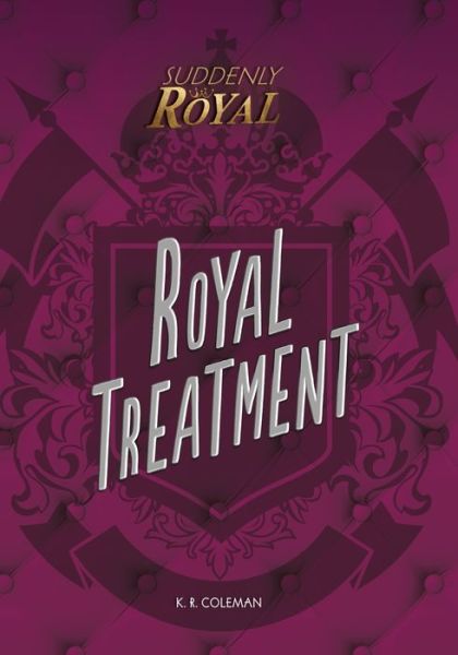 Cover for K. R. Coleman · Royal Treatment (Paperback Book) (2018)